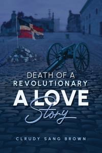 Death of a Revolutionary