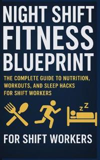 Night Shift Fitness Blueprint
