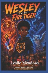 Wesley Journey and the fire tiger