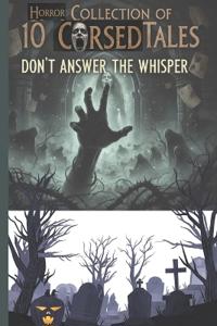 Horror Collection of 10 Cursed Tales