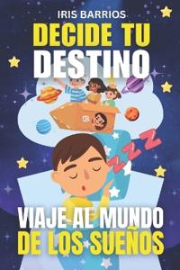 Barrios, I: Viaje al Mundo de los Sueños