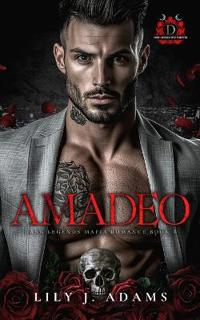 Amadeo (Dark Legends Mafia Romance Series, Book 4)