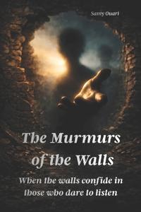 The Whispers of the Walls