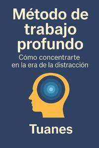 Método de trabajo profundo