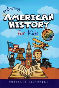 Unboring American History for Kids