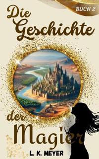 Die Geschichte der Magier