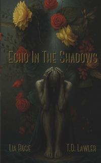 Echo In The Shadows