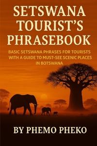 Setswana Tourist's PhraseBook