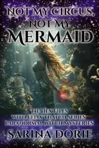 Not My Circus, Not My Mermaid