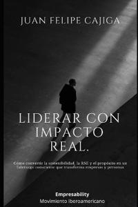 Liderar con Impacto Real.