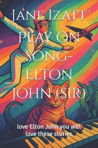 Play on song-Elton John (sir)