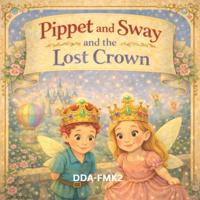 Pippet & Sway & The Lost Crown