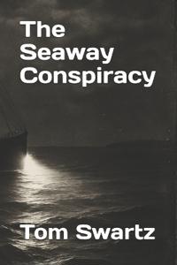 The Seaway Conspiracy