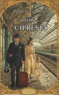 EL LARGO Adiós de los Cipreses