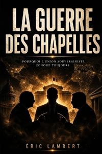 La guerre des chapelles