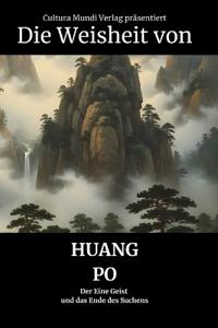 Die Weisheit von Huang Po