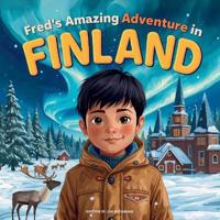 Fred's Amazing Adventure in Finland