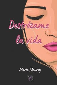 Destrózame La Vida