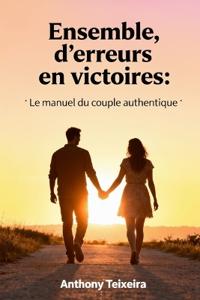 Ensemble, d'erreurs en victoires