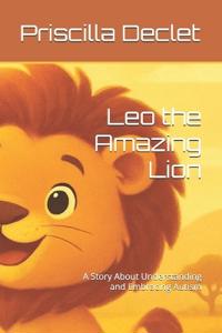 Leo the Amazing Lion