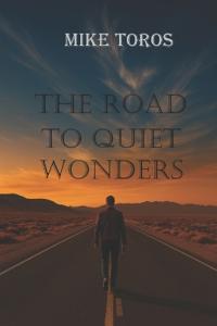 The Road to Quiet Wonders