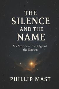 The Silence and the Name