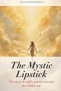 The Mystic Lipstick