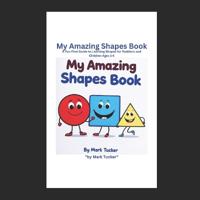 My Amazing Shapes Book