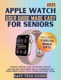 Apple Watch User Guide Made Easy for Seniors
