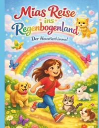 Mias Reise ins Regenbogenland, Der Haustierhimmel