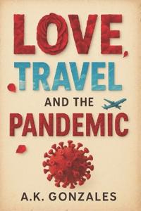 Love, Travel, And The Pandemic