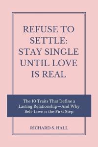 Refuse to Settle