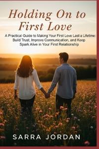 Holding On to First Love