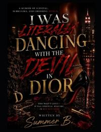 I was LITERALLY Dancing with the Devil in Dior