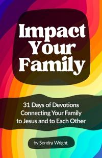 Impact Your Family