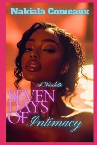 Seven Days Of Intimacy