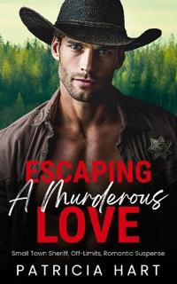 Escaping A Murderous Love