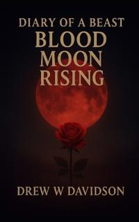 Blood Moon Rising