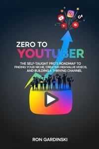 From Zero to YouTuber