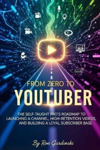 From Zero to YouTuber