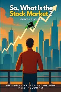 So, What Is the Stock Market?