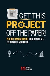 Get this project off the paper!