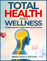 Clerk, E: TOTAL HEALTH AND WELLNESS