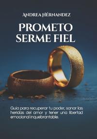 Prometo serme fiel
