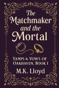 The Matchmaker and the Mortal