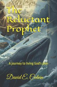 The Reluctant Prophet