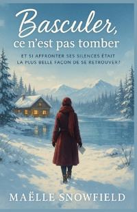 Basculer, ce n'est pas tomber