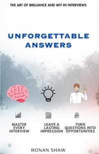 Unforgettable Answers