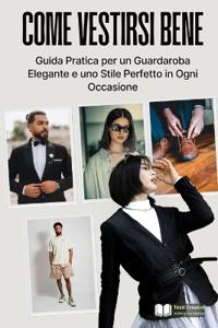 Come Vestirsi Bene