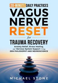 Vagus Nerve Reset For Trauma Recovery